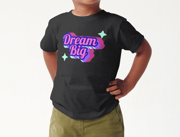 Dream Big Tee- Kids