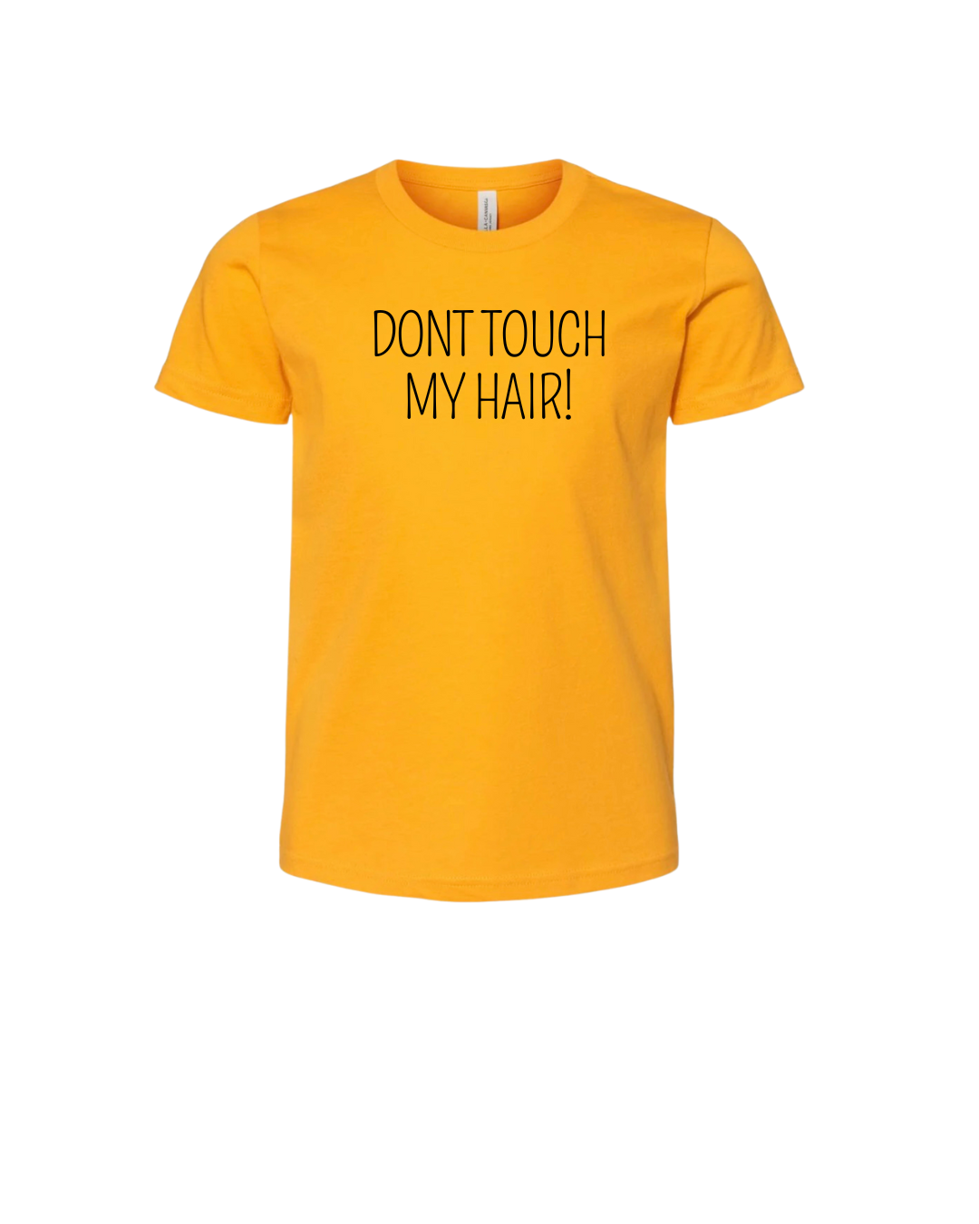 Don't Touch My Hair Tee- Kids