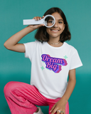 Dream Big Tee- Kids