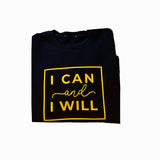 I Can & Will Sweatshirt