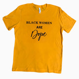 Black Women Are Dope Tees
